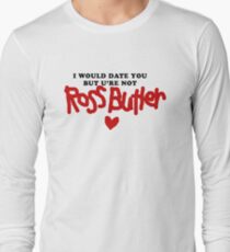 but ur not Ross Butler Long Sleeve T-Shirt