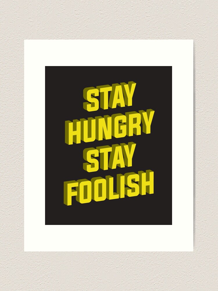 新品未開封品！LONGMAN Stay Hungry,Stay Foolish Simple Stay Hungry Stay Foolish Cool Wall Art Print Poster