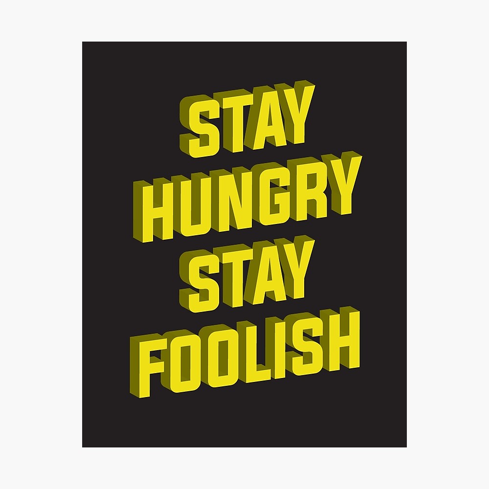 新品未開封品！LONGMAN Stay Hungry,Stay Foolish Simple Stay Hungry Stay Foolish Cool Wall Art Print Poster