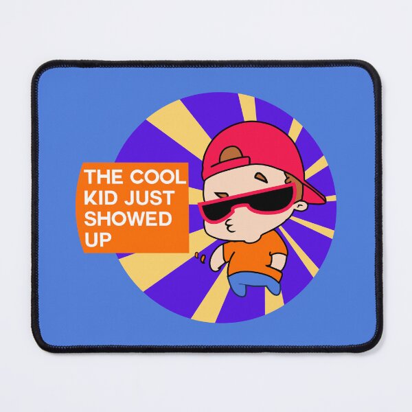 Item preview,  The Cool Kid Just Showed Up designed and sold by creativefounder.