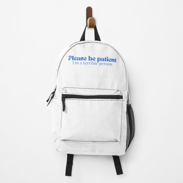 Item preview, Please be patient I'm a terrible person/ Funny Saying/Please Be Patient / Funny Dad Funny Mom/Humorous designed and sold by Alexa5454.