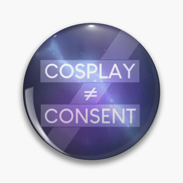 Item preview, Cosplay is not Consent designed and sold by RivalMythos.