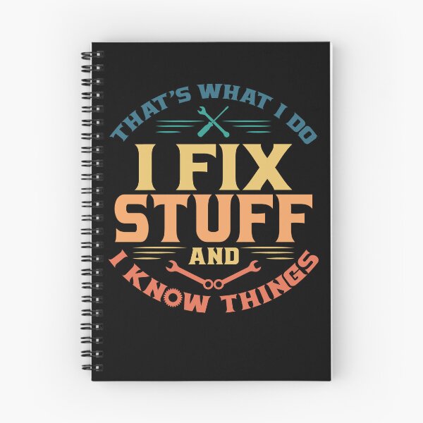Item preview, That's What I Do I Fix Stuff And I Know Things Mechanic Gift designed and sold by Digital Story Time.