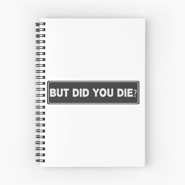 Item preview, BUT DID YOU DIE Cool Helmet Sticker, Funny car bumper sticker designed and sold by thesmokeydogs.
