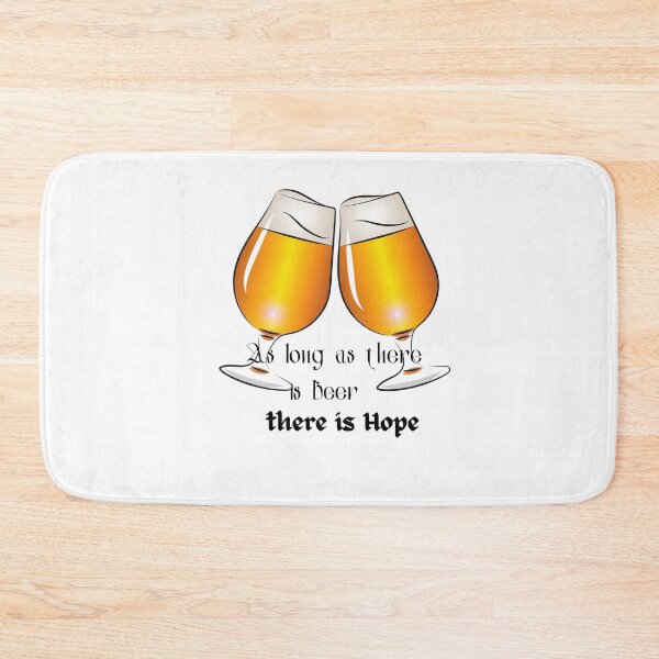 Item preview, As Long As There Is Beer There Is Hope designed and sold by H-ALPHA.
