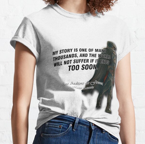 Ezio Auditore da Firenza Quote Classic T-Shirt