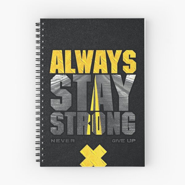 Item preview, ALWAYS STAY STRONG designed and sold by WorldClassStyle.