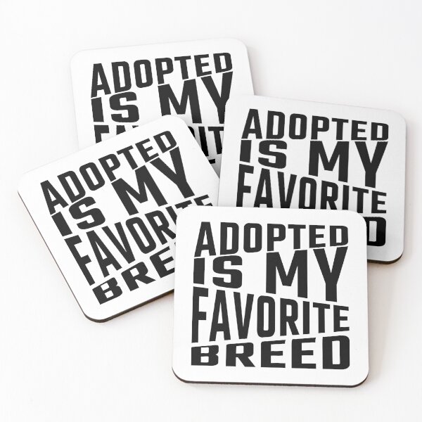 Item preview, adoptada es mi raza favorita designed and sold by designsmaster99.