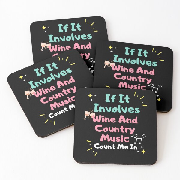 Item preview, If It Involves Wine And Country Music Count Me In , Wine & music lovers designed and sold by Noussairox.