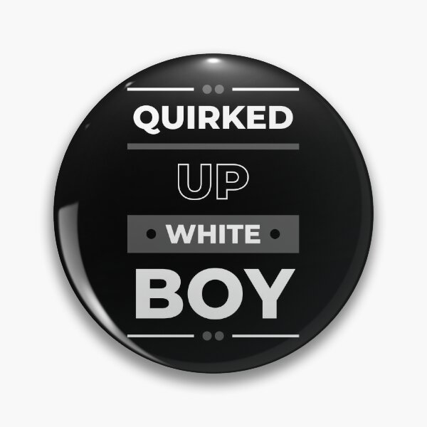 Item preview, Quirked Up White Boy designed and sold by Pixelish.