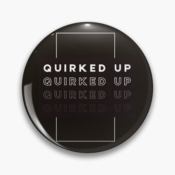 Item preview, Quirked Up designed and sold by Pixelish.