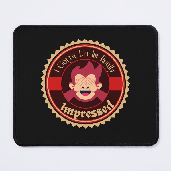 Item preview, I Gotta Lie Im Really Impressed designed and sold by H-ALPHA.