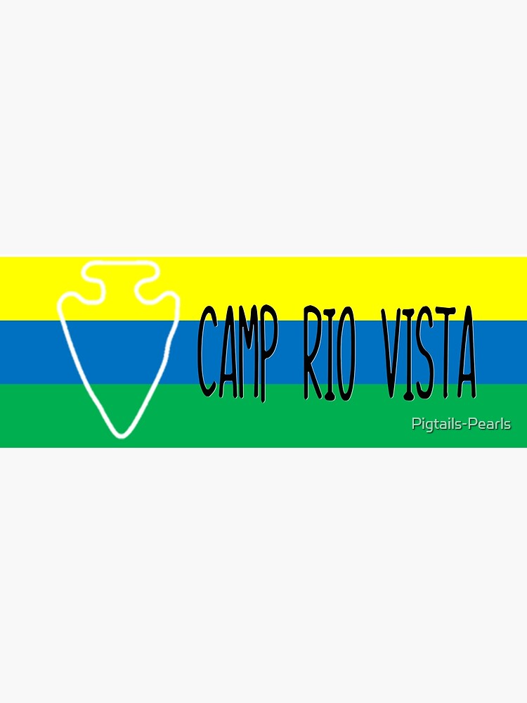 "Camp Rio Vista" Poster for Sale by PigtailsPearls Redbubble