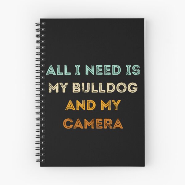 Item preview, Funny Photographer Gifts: All I Need Is My Bulldog And My Camera, Photography Lovers designed and sold by AMINE  ★★★★★.
