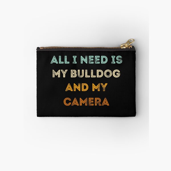 Item preview, Funny Photographer Gifts: All I Need Is My Bulldog And My Camera, Photography Lovers designed and sold by AMINE  ★★★★★.