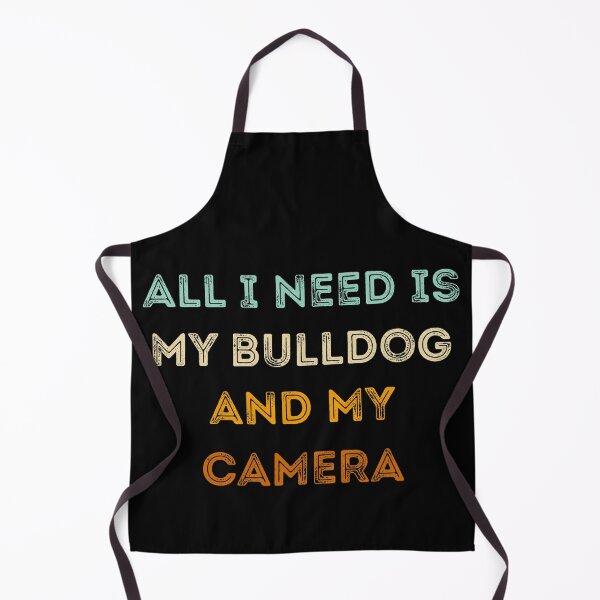 Item preview, Funny Photographer Gifts: All I Need Is My Bulldog And My Camera, Photography Lovers designed and sold by AMINE  ★★★★★.