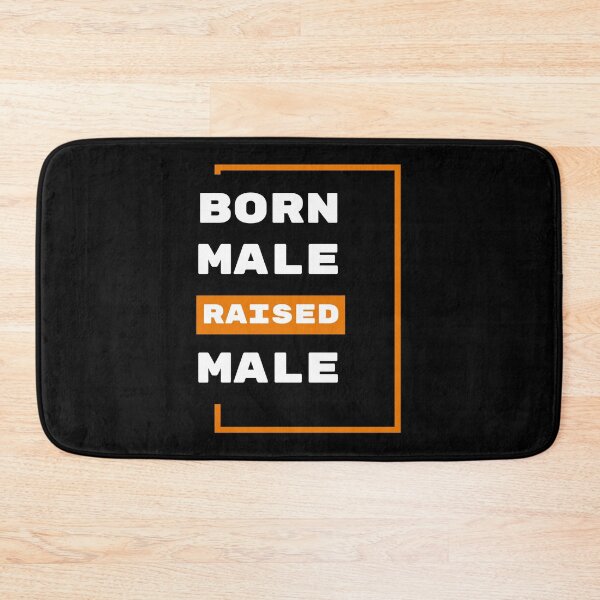 Item preview, Born Male Raised Male Graphic Shirt designed and sold by WilkDesign.
