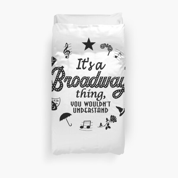 Musical Theatre Duvet Covers Redbubble