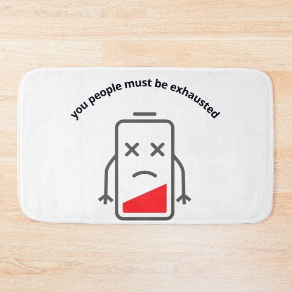 Item preview, You people must be exhausted  designed and sold by ProjectOfColor.