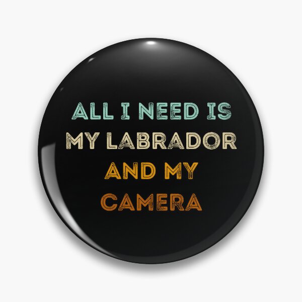 Item preview, Funny Photographer Gifts: All I Need Is My Labrador And My Camera, Photography Lovers designed and sold by AMINE  ★★★★★.