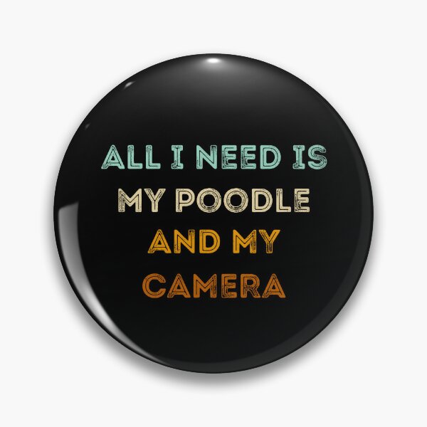 Item preview, Funny Photographer Gifts: All I Need Is My Poodle And My Camera, Photography Lovers designed and sold by AMINE  ★★★★★.