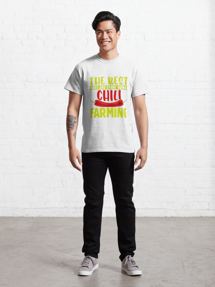 The Best Days Spent Doing Chili Farming Chili T-Shirt