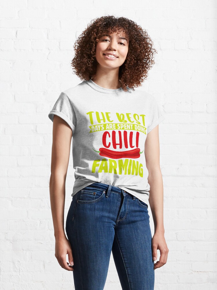 The Best Days Spent Doing Chili Farming Chili T-Shirt