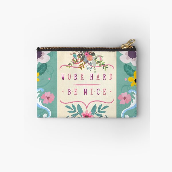 Item preview, Work Hard Be Nice designed and sold by BunnyThePainter.