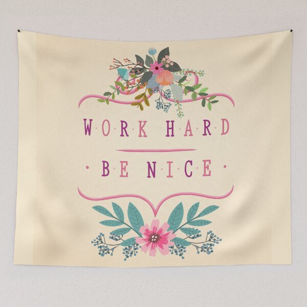 Item preview, Work Hard Be Nice designed and sold by BunnyThePainter.