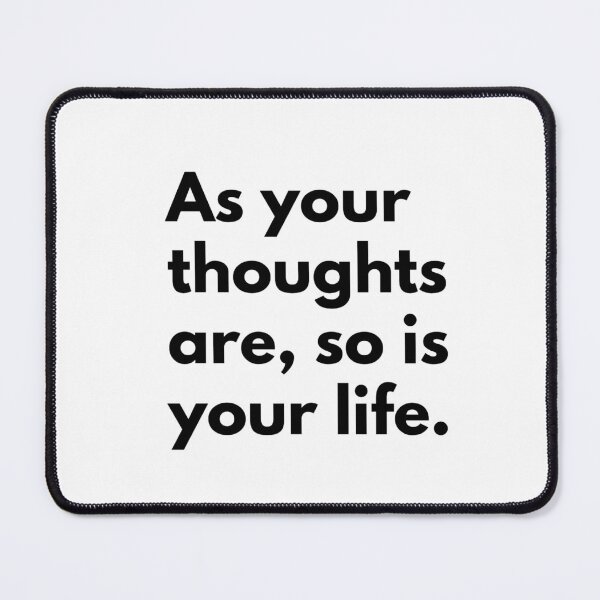 Item preview, As your thoughts are, so is your life. designed and sold by Dj Gavric998.