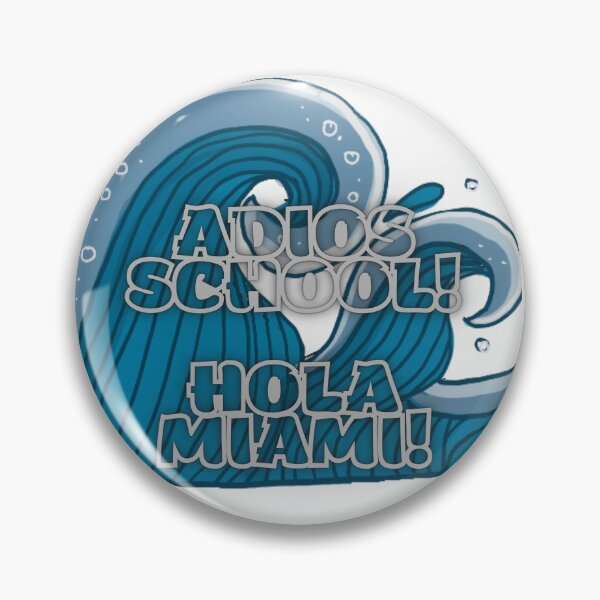 Item preview, Adios School Hola Miami - Miami - Florida designed and sold by boomantique.
