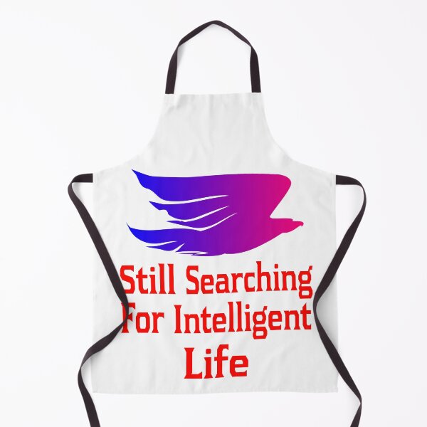Item preview, Still Searching For Intelligent Life designed and sold by EdwardMonet.