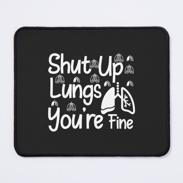 Item preview, "Shut Up Lungs You're Fine-Runner Marathon Apparel" designed and sold by adarth.