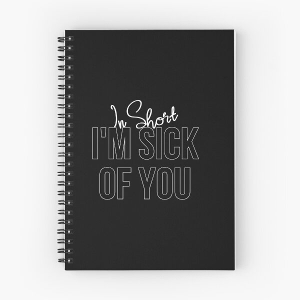 Item preview, In short, I'm sick of you Shirt, Sarcastic Quote tshirt Ladies or Adult Fit Slogan Positive Motivational designed and sold by Zosef-artist.