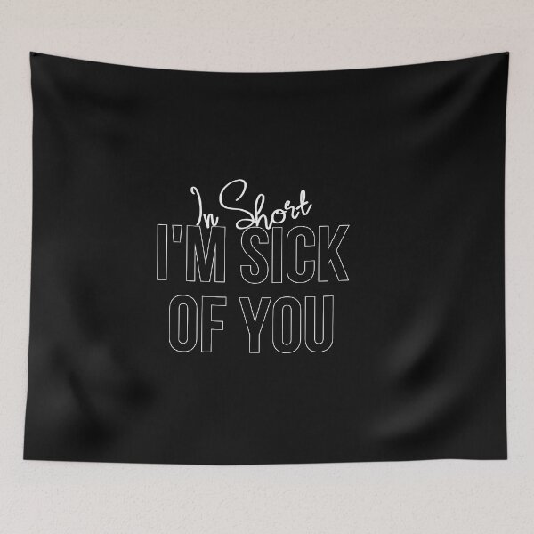 Item preview, In short, I'm sick of you Shirt, Sarcastic Quote tshirt Ladies or Adult Fit Slogan Positive Motivational designed and sold by Zosef-artist.