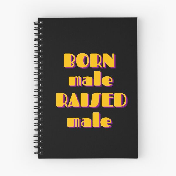 Item preview, Born Male Raised Male Graphic Shirt designed and sold by WilkDesign.