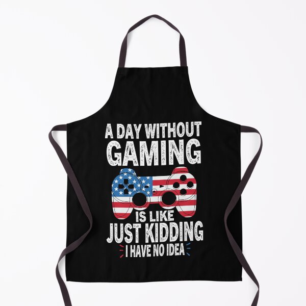Item preview, A Day Without Gaming Is Like I Have No Idea designed and sold by Luna1Shop.