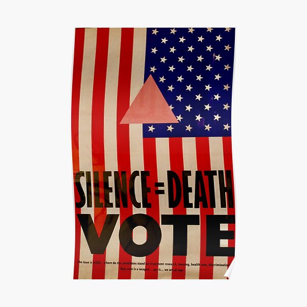 Silence=Death. Vote Poster