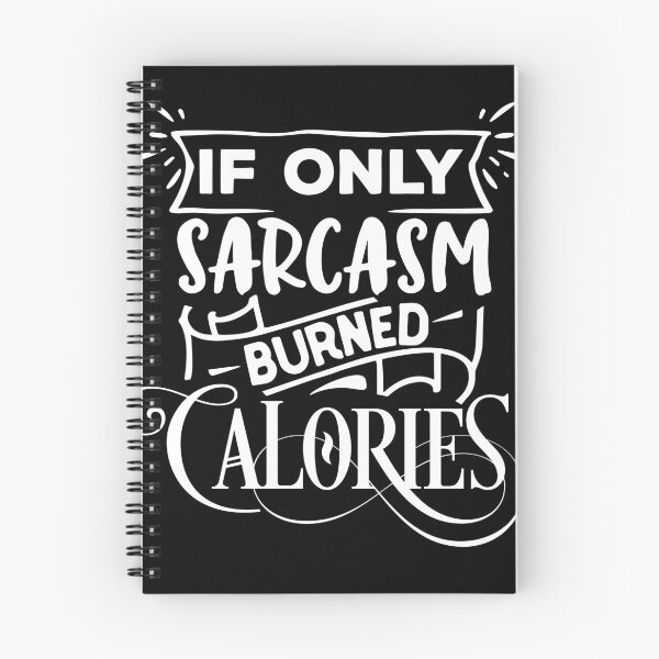 Item preview, If only sarcasm burned calories designed and sold by pnkpopcorn.