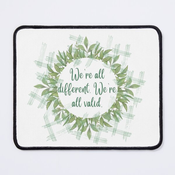 Item preview, We're all different. We're all valid. designed and sold by Scopestor.