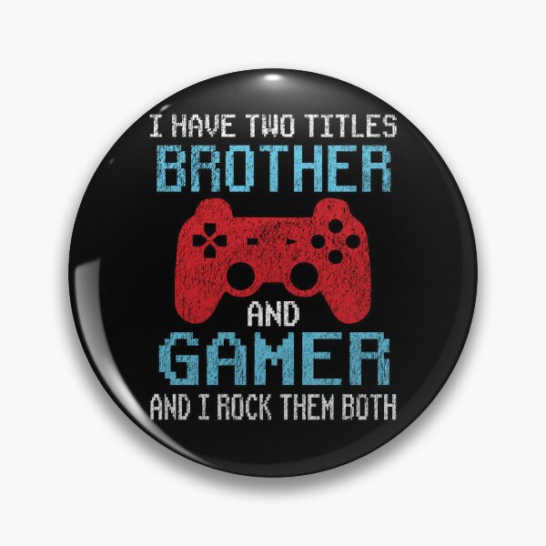 Item preview, I Have Two Titles Brother And Gamer And I Rock Them Both designed and sold by Luna1Shop.