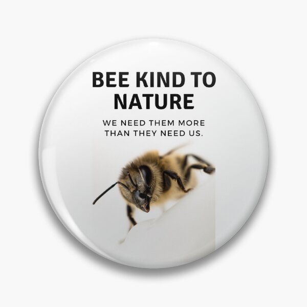 Item preview, BEE KIND TO NATURE….  designed and sold by HeatherAP.