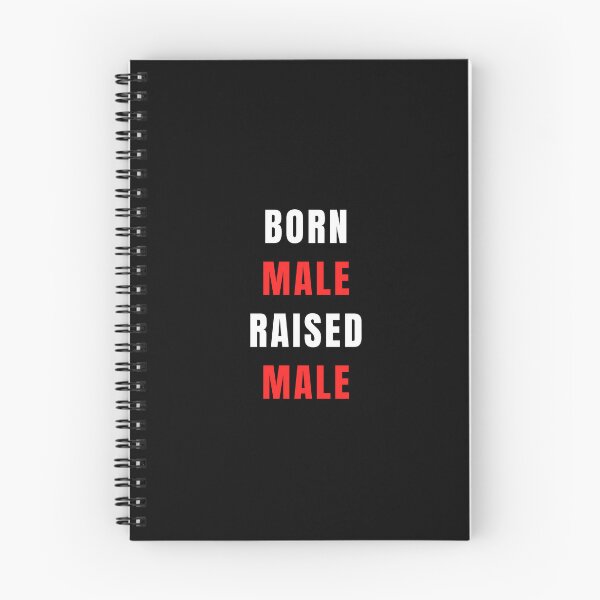 Item preview, Born Male Raised Male Graphic Shirt designed and sold by WilkDesign.