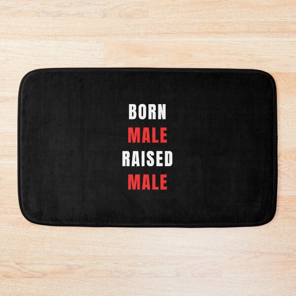 Item preview, Born Male Raised Male Graphic Shirt designed and sold by WilkDesign.