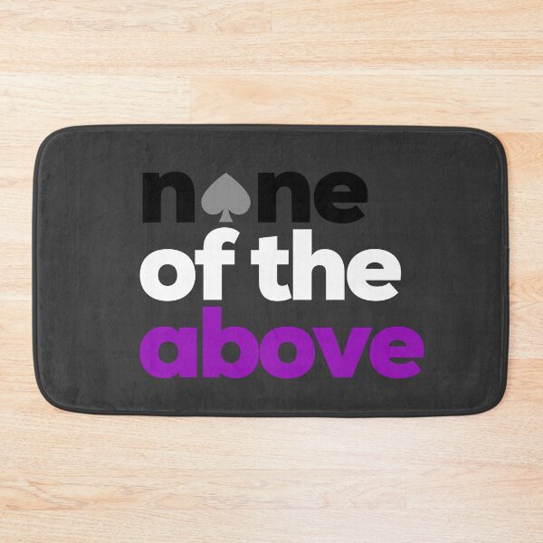 Item preview, None of the Above Ace. Asexual Pride designed and sold by Subtle Pride Shop.
