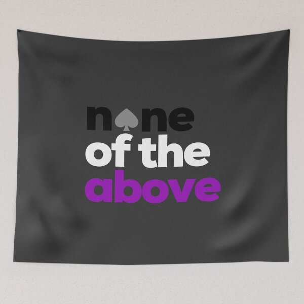 Item preview, None of the Above Ace. Asexual Pride designed and sold by Subtle Pride Shop.