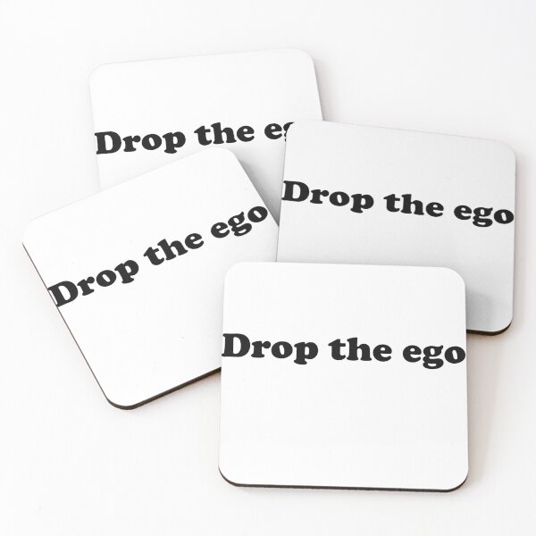 Item preview, Drop the ego designed and sold by designsbyted.