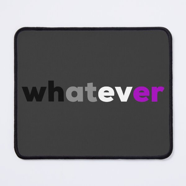 Item preview, whatever Ace. Asexual Pride designed and sold by Subtle Pride Shop.