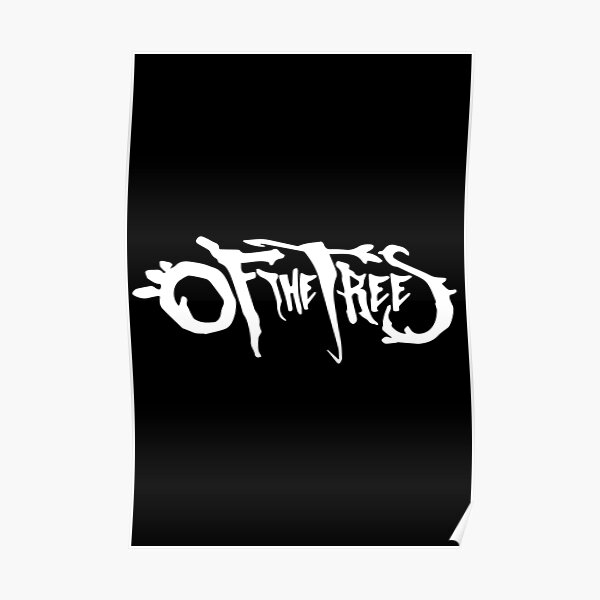 &ldquo;Of The Trees Merch Of The Trees Logo&rdquo; Poster for Sale by ShopyElFilali