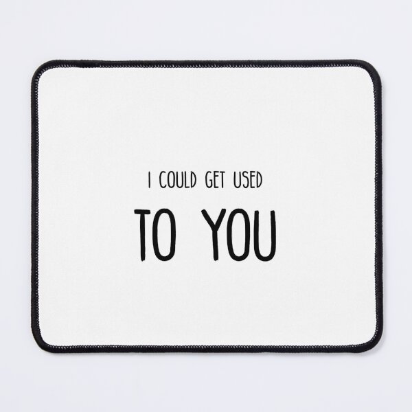 Item preview, I Could Get Used to You designed and sold by TheBookAuror.